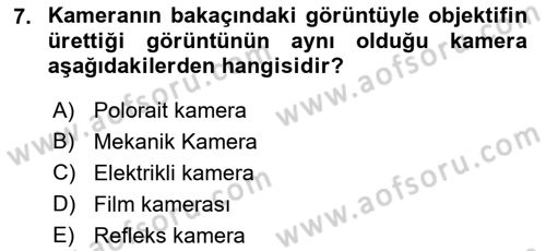 Kamera Tekniğine Giriş Dersi 2023 - 2024 Yılı (Vize) Ara Sınav Soruları 7. Soru