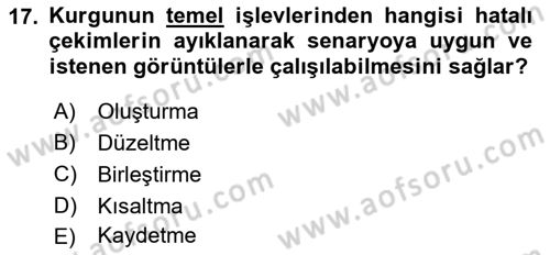 Kamera Tekniğine Giriş Dersi 2023 - 2024 Yılı (Final) Dönem Sonu Sınav Soruları 17. Soru