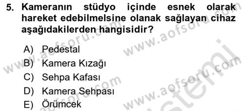 Kamera Tekniğine Giriş Dersi 2023 - 2024 Yılı (Final) Dönem Sonu Sınav Soruları 5. Soru