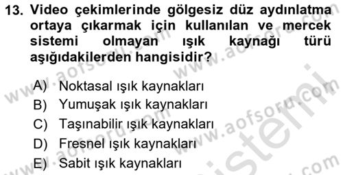 Kamera Tekniğine Giriş Dersi 2023 - 2024 Yılı Yaz Okulu Sınav Soruları 13. Soru