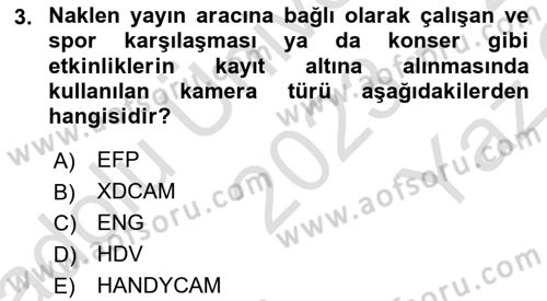 Kamera Tekniğine Giriş Dersi 2023 - 2024 Yılı Yaz Okulu Sınav Soruları 3. Soru