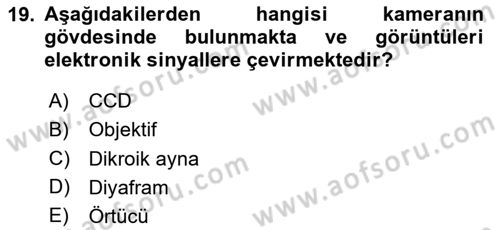Kamera Tekniğine Giriş Dersi 2024 - 2025 Yılı (Vize) Ara Sınav Soruları 19. Soru