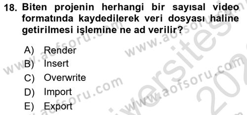 Kamera Tekniğine Giriş Dersi 2025 - 2026 Yılı (Final) Dönem Sonu Sınav Soruları 18. Soru