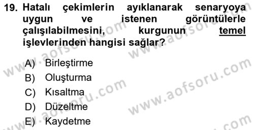Kamera Tekniğine Giriş Dersi 2025 - 2026 Yılı (Final) Dönem Sonu Sınav Soruları 19. Soru