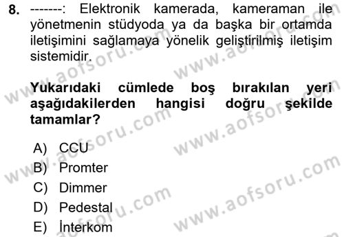 Kamera Tekniğine Giriş Dersi 2025 - 2026 Yılı (Final) Dönem Sonu Sınav Soruları 8. Soru