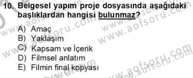 Fotoğraf ve Video Proje Geliştirme Dersi 2012 - 2013 Yılı (Final) Dönem Sonu Sınav Soruları 10. Soru
