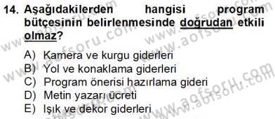 Fotoğraf ve Video Proje Geliştirme Dersi 2012 - 2013 Yılı (Final) Dönem Sonu Sınav Soruları 14. Soru