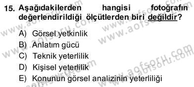 Fotoğraf ve Video Proje Geliştirme Dersi 2013 - 2014 Yılı (Vize) Ara Sınav Soruları 15. Soru