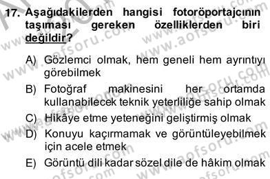 Fotoğraf ve Video Proje Geliştirme Dersi 2013 - 2014 Yılı (Vize) Ara Sınav Soruları 17. Soru