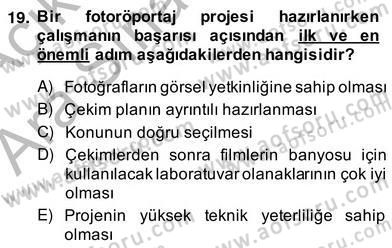 Fotoğraf ve Video Proje Geliştirme Dersi 2013 - 2014 Yılı (Vize) Ara Sınav Soruları 19. Soru