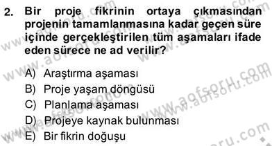 Fotoğraf ve Video Proje Geliştirme Dersi 2013 - 2014 Yılı (Vize) Ara Sınav Soruları 2. Soru