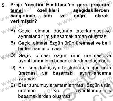 Fotoğraf ve Video Proje Geliştirme Dersi 2013 - 2014 Yılı (Vize) Ara Sınav Soruları 5. Soru