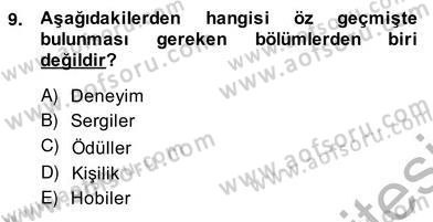 Fotoğraf ve Video Proje Geliştirme Dersi 2013 - 2014 Yılı (Vize) Ara Sınav Soruları 9. Soru