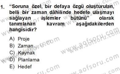 Fotoğraf ve Video Proje Geliştirme Dersi 2013 - 2014 Yılı (Final) Dönem Sonu Sınav Soruları 1. Soru