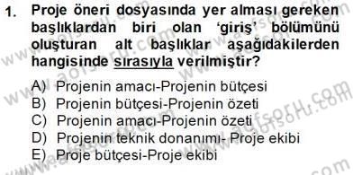 Fotoğraf ve Video Proje Geliştirme Dersi 2014 - 2015 Yılı (Vize) Ara Sınav Soruları 1. Soru