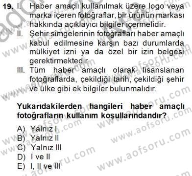Fotoğraf ve Video Proje Geliştirme Dersi 2014 - 2015 Yılı (Vize) Ara Sınav Soruları 19. Soru