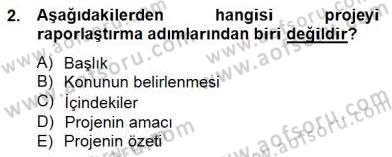 Fotoğraf ve Video Proje Geliştirme Dersi 2014 - 2015 Yılı (Vize) Ara Sınav Soruları 2. Soru