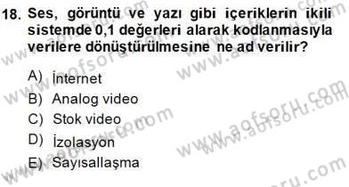 Fotoğraf ve Video Proje Geliştirme Dersi 2014 - 2015 Yılı (Final) Dönem Sonu Sınav Soruları 18. Soru