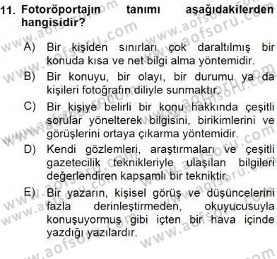 Fotoğraf ve Video Proje Geliştirme Dersi 2015 - 2016 Yılı (Vize) Ara Sınav Soruları 11. Soru