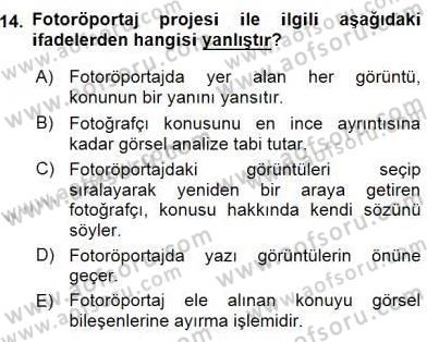 Fotoğraf ve Video Proje Geliştirme Dersi 2015 - 2016 Yılı (Vize) Ara Sınav Soruları 14. Soru