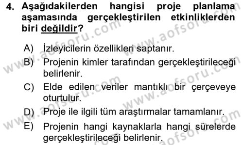 Fotoğraf ve Video Proje Geliştirme Dersi 2015 - 2016 Yılı (Final) Dönem Sonu Sınav Soruları 4. Soru