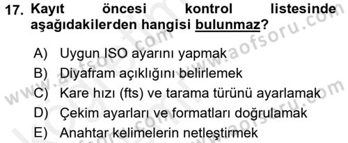 Fotoğraf ve Video Proje Geliştirme Dersi 2015 - 2016 Yılı Tek Ders Sınav Soruları 17. Soru