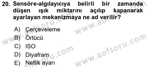 Fotoğraf ve Video Proje Geliştirme Dersi 2015 - 2016 Yılı Tek Ders Sınav Soruları 20. Soru