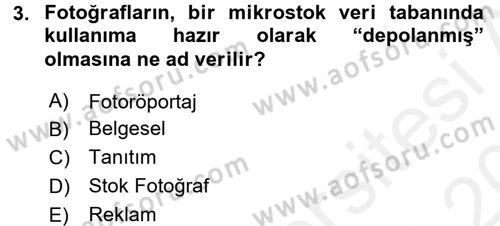 Fotoğraf ve Video Proje Geliştirme Dersi 2015 - 2016 Yılı Tek Ders Sınav Soruları 3. Soru
