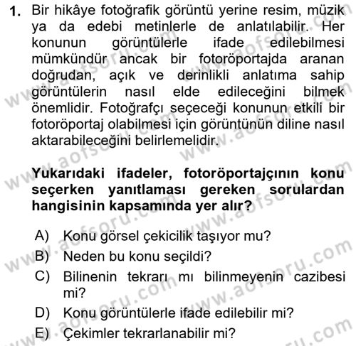 Fotoğraf ve Video Proje Geliştirme Dersi 2016 - 2017 Yılı (Final) Dönem Sonu Sınav Soruları 1. Soru
