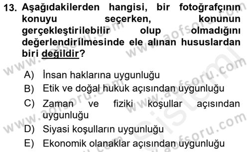 Fotoğraf ve Video Proje Geliştirme Dersi 2017 - 2018 Yılı (Vize) Ara Sınav Soruları 13. Soru