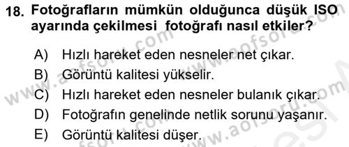 Fotoğraf ve Video Proje Geliştirme Dersi 2017 - 2018 Yılı (Vize) Ara Sınav Soruları 18. Soru