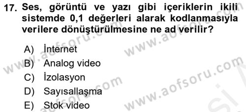 Fotoğraf ve Video Proje Geliştirme Dersi 2017 - 2018 Yılı (Final) Dönem Sonu Sınav Soruları 17. Soru
