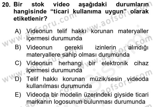 Fotoğraf ve Video Proje Geliştirme Dersi 2017 - 2018 Yılı (Final) Dönem Sonu Sınavı 20. Soru