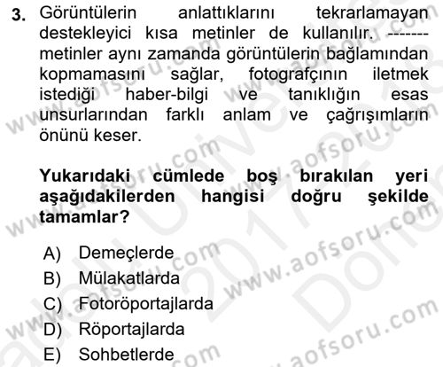 Fotoğraf ve Video Proje Geliştirme Dersi 2017 - 2018 Yılı (Final) Dönem Sonu Sınav Soruları 3. Soru