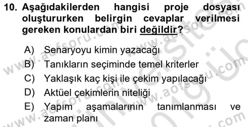 Fotoğraf ve Video Proje Geliştirme Dersi 2018 - 2019 Yılı 3 Ders Sınav Soruları 10. Soru