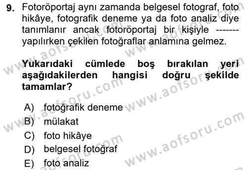 Fotoğraf ve Video Proje Geliştirme Dersi 2018 - 2019 Yılı 3 Ders Sınav Soruları 9. Soru