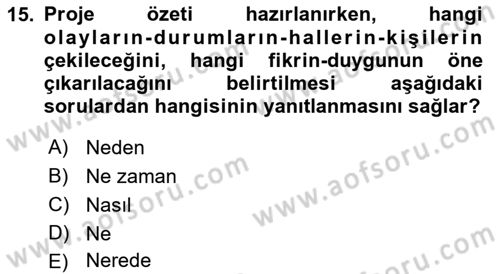 Fotoğraf ve Video Proje Geliştirme Dersi 2018 - 2019 Yılı (Vize) Ara Sınav Soruları 15. Soru