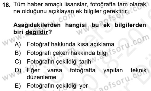 Fotoğraf ve Video Proje Geliştirme Dersi 2018 - 2019 Yılı (Vize) Ara Sınav Soruları 18. Soru