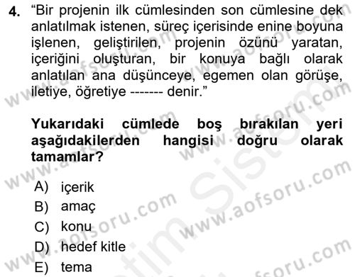 Fotoğraf ve Video Proje Geliştirme Dersi 2018 - 2019 Yılı (Vize) Ara Sınav Soruları 4. Soru