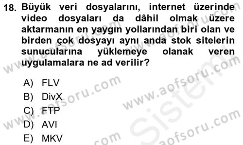 Fotoğraf ve Video Proje Geliştirme Dersi 2018 - 2019 Yılı (Final) Dönem Sonu Sınav Soruları 18. Soru