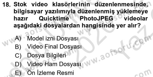 Fotoğraf ve Video Proje Geliştirme Dersi 2020 - 2021 Yılı Yaz Okulu Sınav Soruları 18. Soru