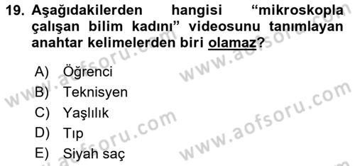 Fotoğraf ve Video Proje Geliştirme Dersi 2020 - 2021 Yılı Yaz Okulu Sınav Soruları 19. Soru