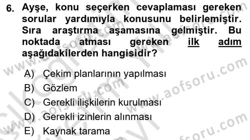 Fotoğraf ve Video Proje Geliştirme Dersi 2020 - 2021 Yılı Yaz Okulu Sınav Soruları 6. Soru