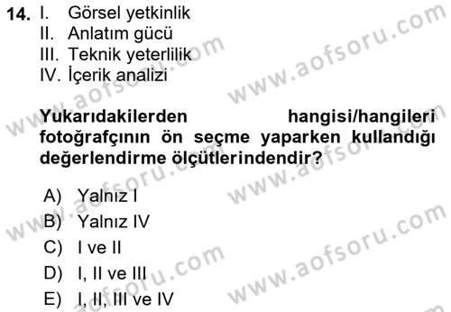 Fotoğraf ve Video Proje Geliştirme Dersi 2021 - 2022 Yılı (Vize) Ara Sınav Soruları 14. Soru