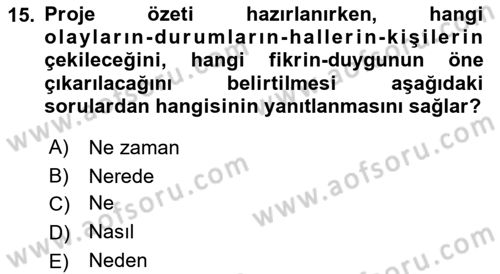 Fotoğraf ve Video Proje Geliştirme Dersi 2021 - 2022 Yılı (Vize) Ara Sınav Soruları 15. Soru