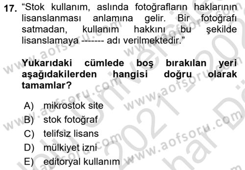 Fotoğraf ve Video Proje Geliştirme Dersi 2021 - 2022 Yılı (Vize) Ara Sınav Soruları 17. Soru