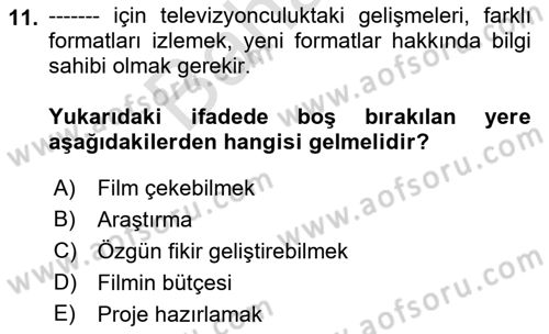 Fotoğraf ve Video Proje Geliştirme Dersi 2021 - 2022 Yılı (Final) Dönem Sonu Sınav Soruları 11. Soru