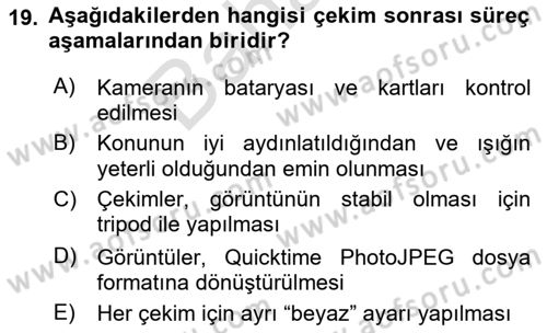 Fotoğraf ve Video Proje Geliştirme Dersi 2021 - 2022 Yılı (Final) Dönem Sonu Sınav Soruları 19. Soru