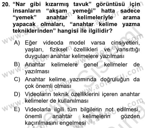 Fotoğraf ve Video Proje Geliştirme Dersi 2021 - 2022 Yılı (Final) Dönem Sonu Sınav Soruları 20. Soru