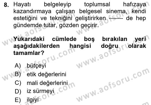 Fotoğraf ve Video Proje Geliştirme Dersi 2021 - 2022 Yılı (Final) Dönem Sonu Sınav Soruları 8. Soru